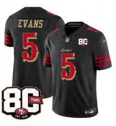Men San Francisco 49ers  5 Mike Evans Black 80th Anniversary Patch  Rivalries  2026 F U S E  Vapor Untouchabl Limited Stitched Football Jersey